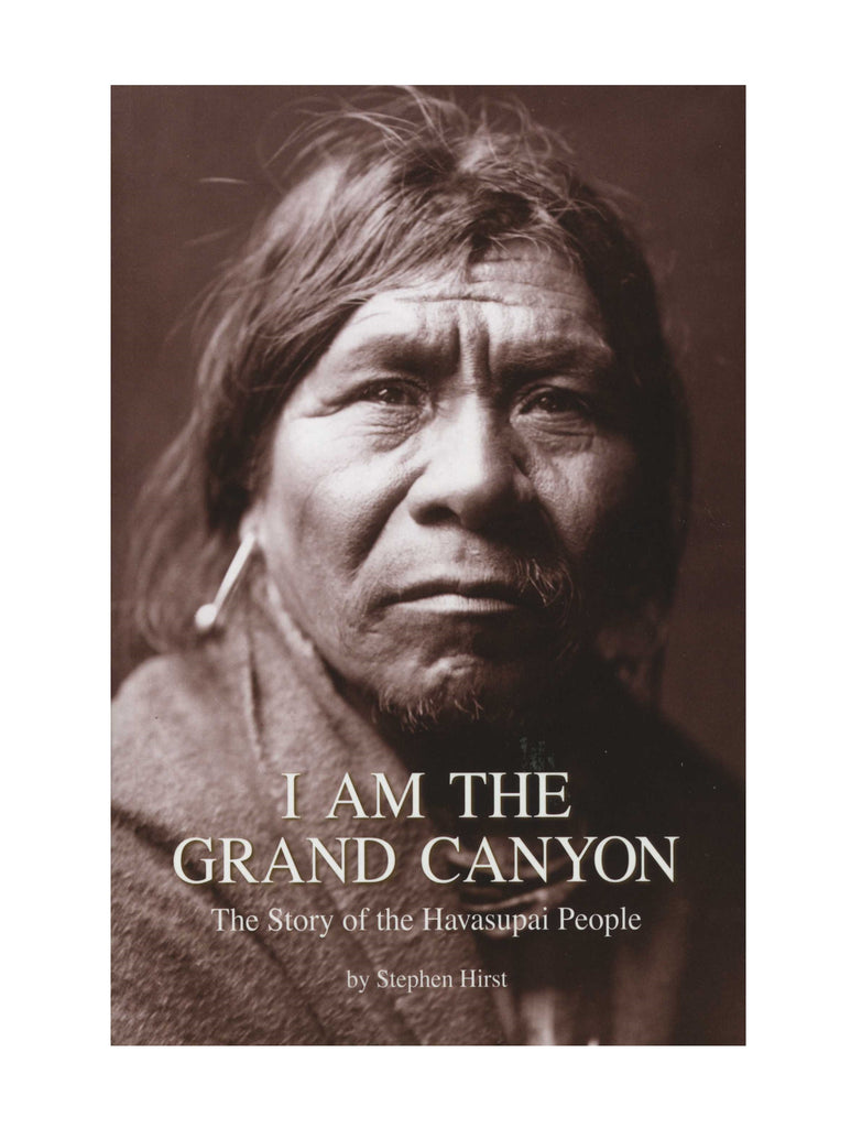 I Am The Grand Canyon The Story Of The Havasupai People