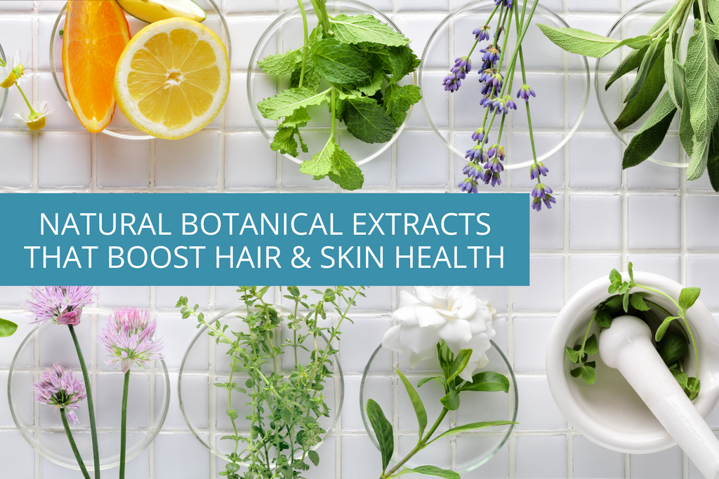 natural botanical extracts that boost hair & skin health