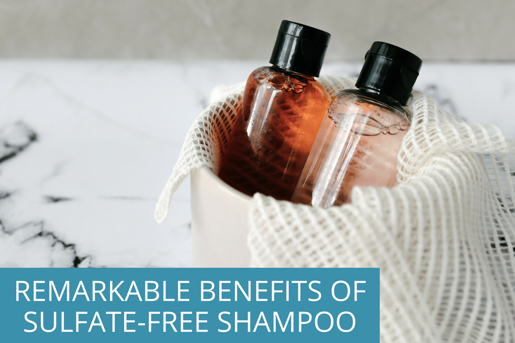 two bottles of sulfate-free shampoo and conditioner with the overlay text, "remarkable benefits of sulfate-free shampoo."
