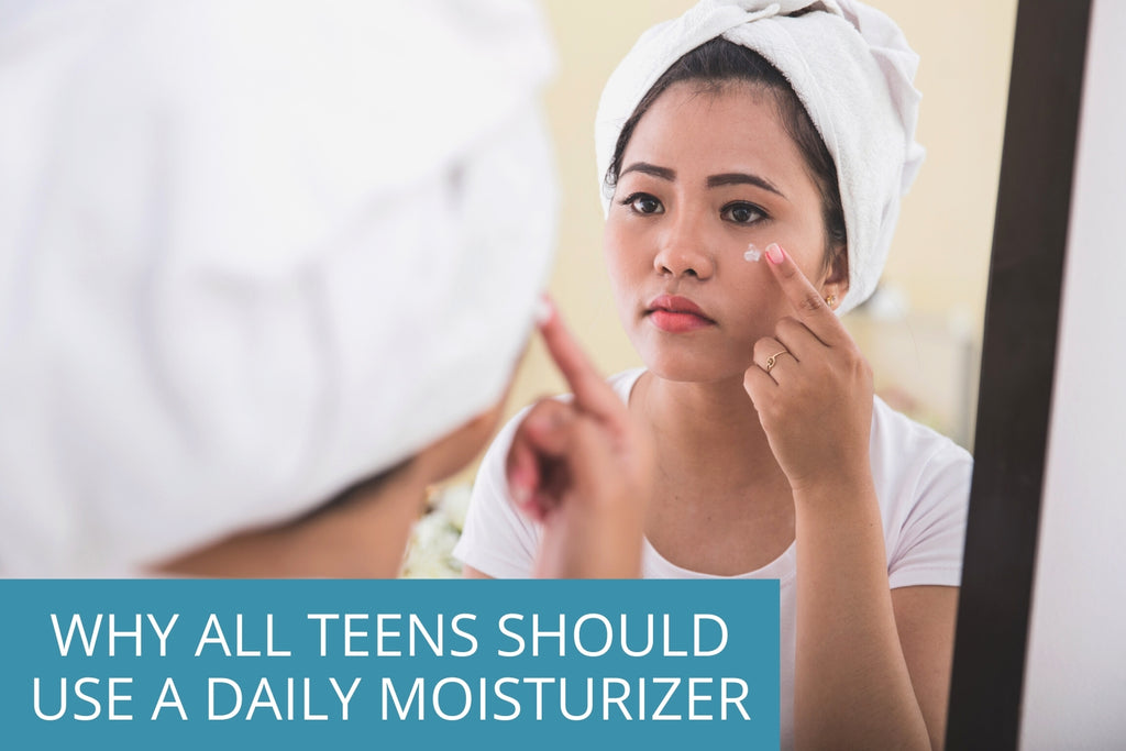 why all teens should use a daily teen moisturizer - TEENOLOGY