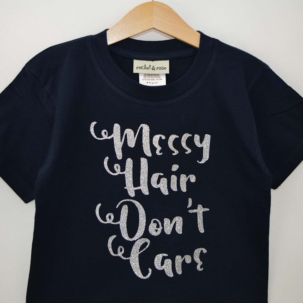 Messy Hair Dont Care Cute Kids Slogan T Shirt Rocket Rose