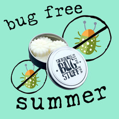 Serious Bug Stuff Wax Melts, a wax tart bug repellent, on a seafoam green background with text that says "bug free summer"