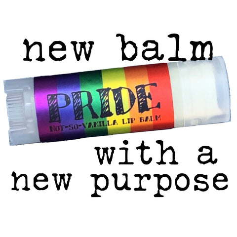 Rainbow Pride Serious Lip Balm on a white background with the text "new balm with a new purpose"