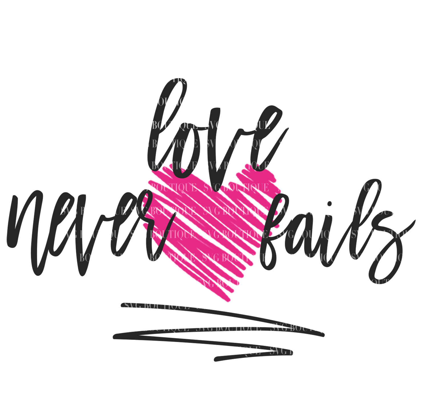 Free Free 241 Love Never Fails Svg Free SVG PNG EPS DXF File