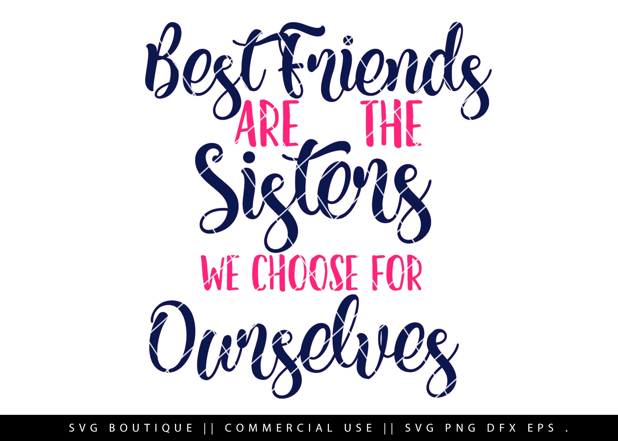 Download Best Friends Are Sisters We Choose For Ourselves Svg Cut File Svg Boutique