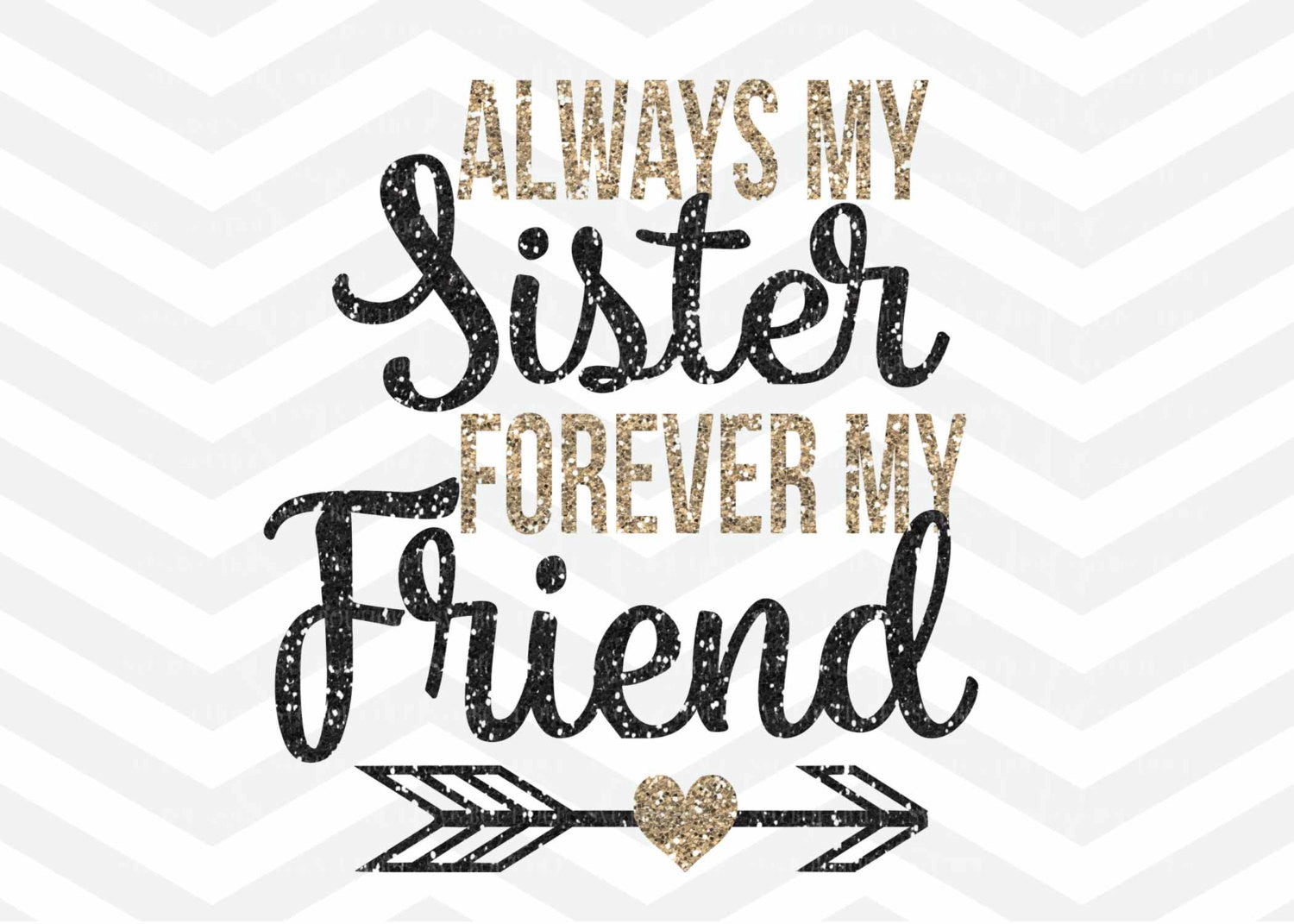 Download Sister Svg File Always My Sister Forever My Friend Svg Cricut Expl Svg Boutique