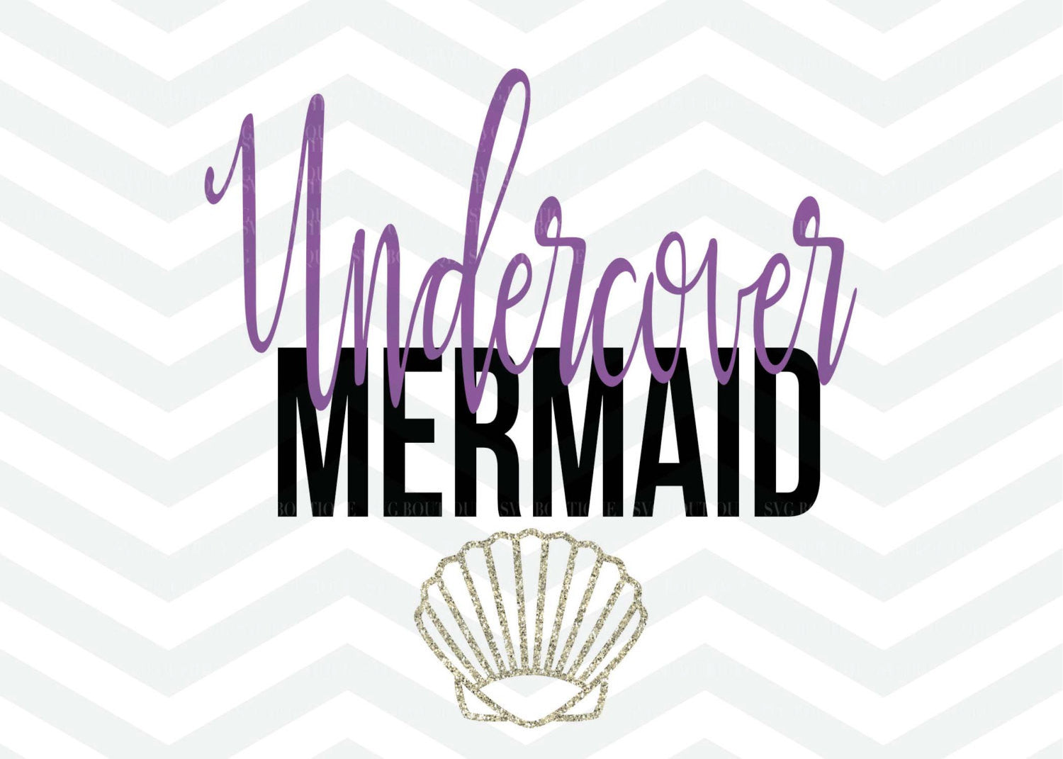 Download Undercover Mermaid Svg File Mermaid Cut File Quote Overlay Png Cam Svg Boutique