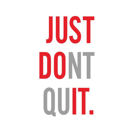 dont quit quotes images