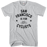 San Francisco Is For Cyclists T-shirt