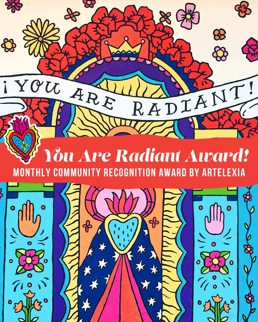 Artelexia's Monthly You Are Radiant Community Recognition Award