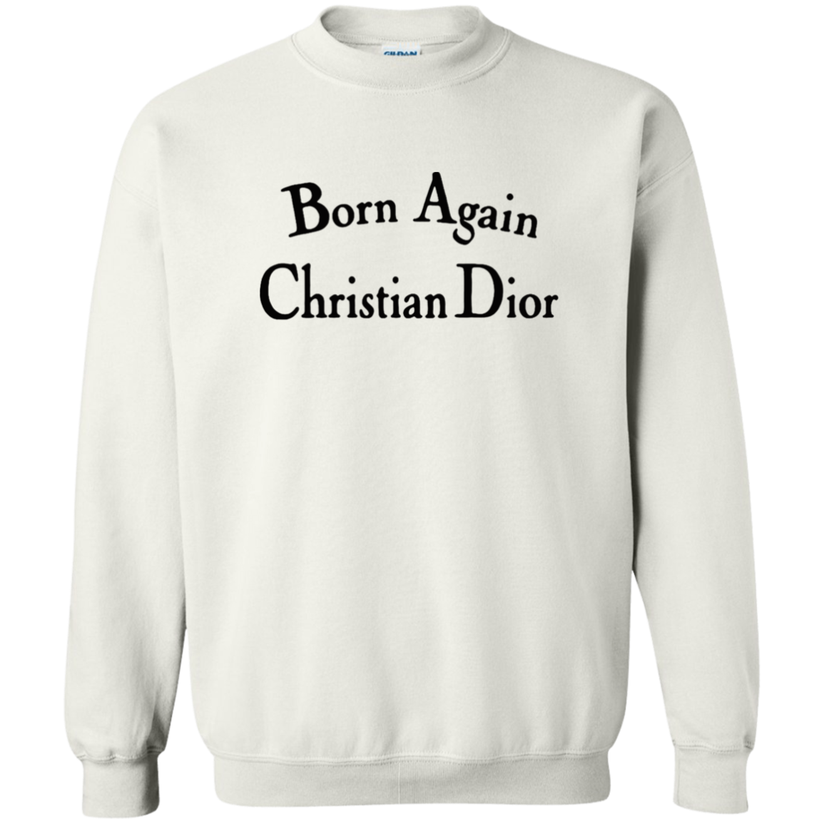 born again christian dior sweatshirt