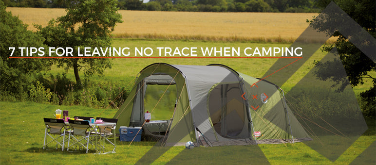 7 tips for leaving no trace when camping