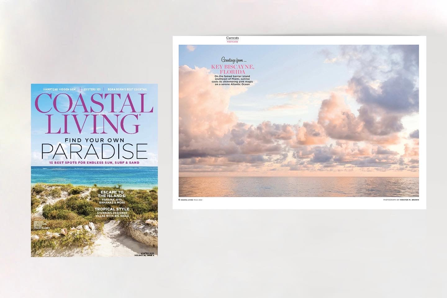 Coastal Living Winter 2022 edition featuring photography by Kristen M. Brown Greetings from Key Biscayne.