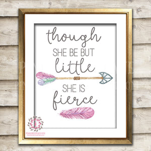 And Though She Be But Little She Is Fierce Boho Bohemian Arrow Feather Pink Forest Cafe