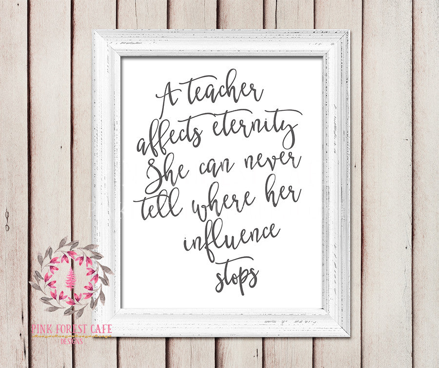 a teacher affects eternity printable art teacher gift etsy