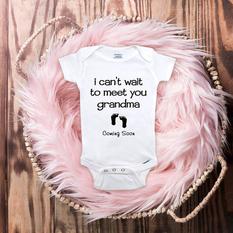 I Can't Wait to Meet You Grandma Coming Soon - Baby Announcement Onesie