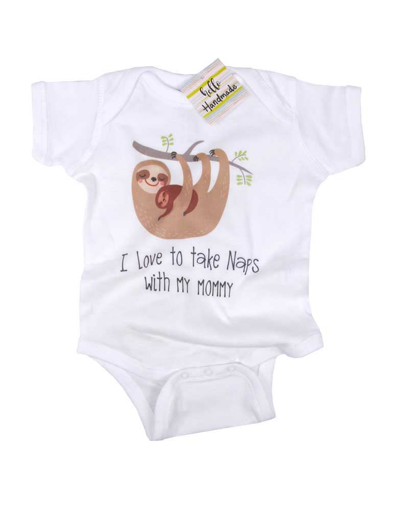 I Love to take naps with my mommy cute sloth design baby onesie ...