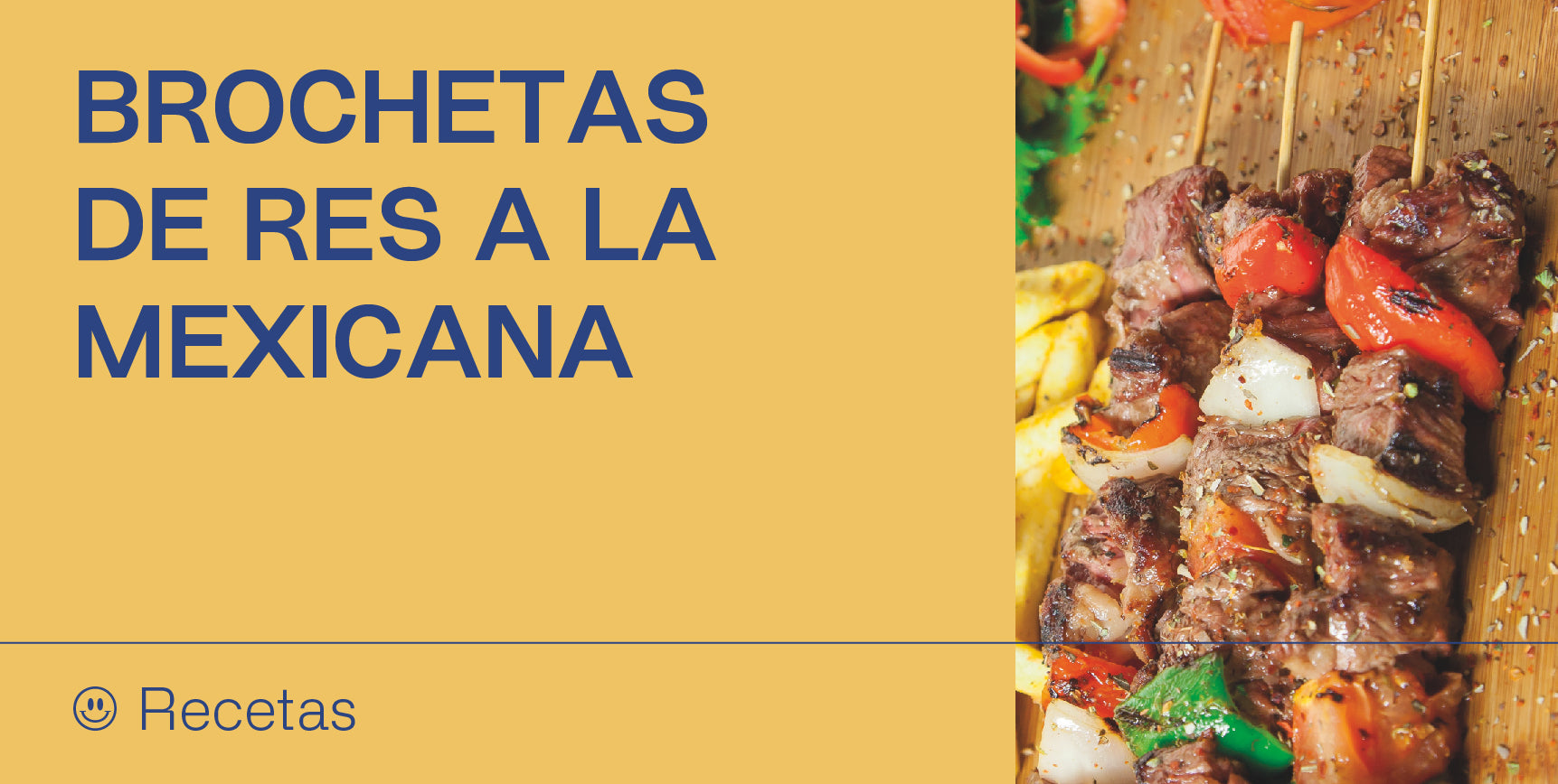 Brochetas De Res a la mexicana | Alacena de Mónica