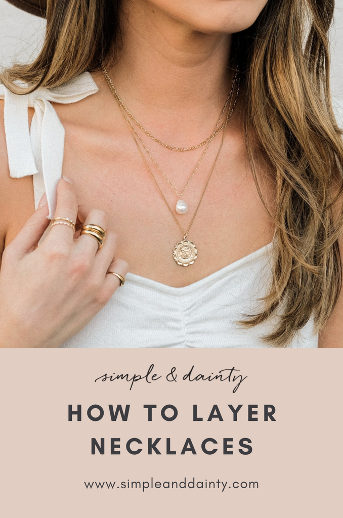 How to Layer Necklaces | Simple & Dainty