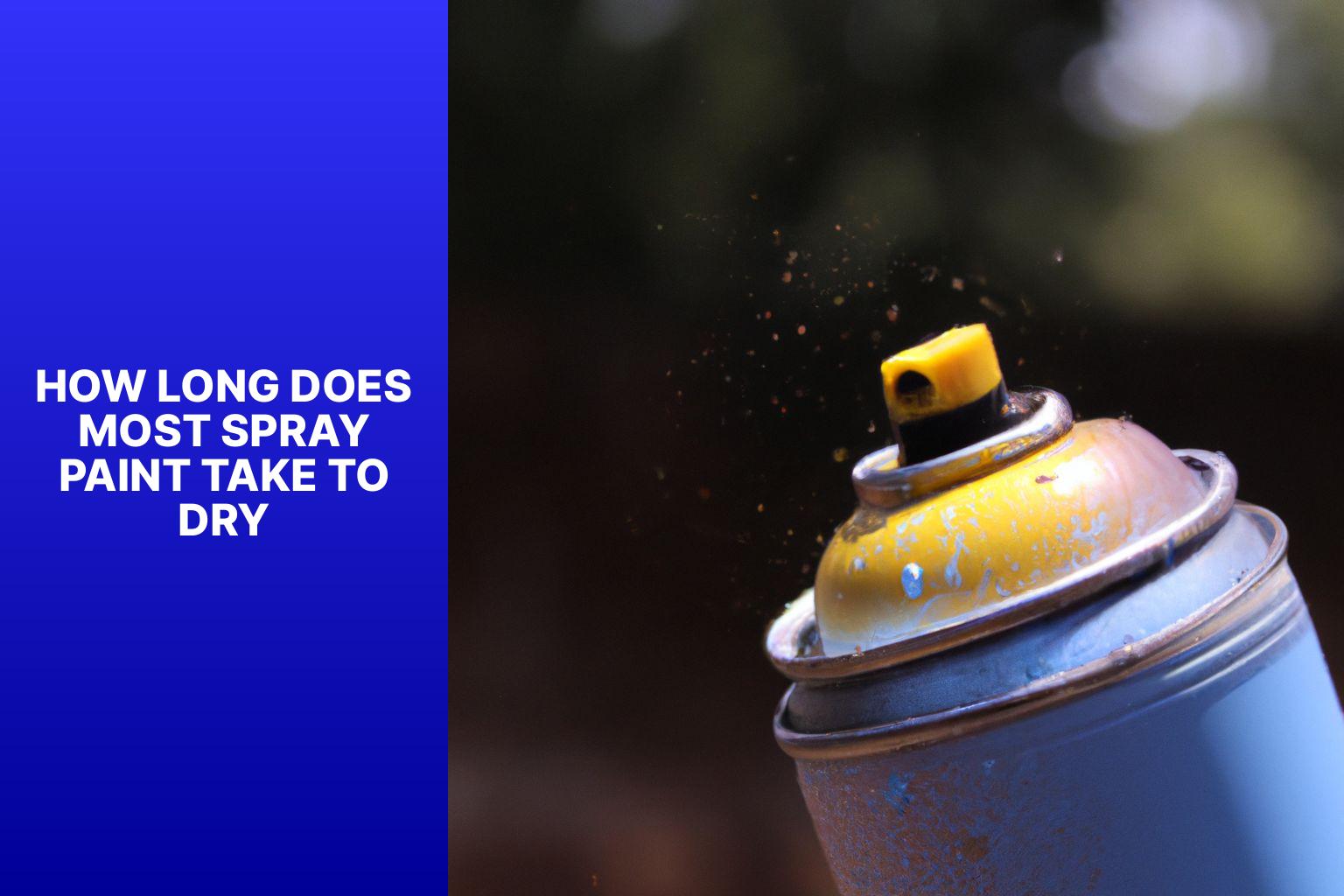 How Long Does It Take For Spray Paint To Dry and Other Spray Paint Tips -  Thistlewood Farm