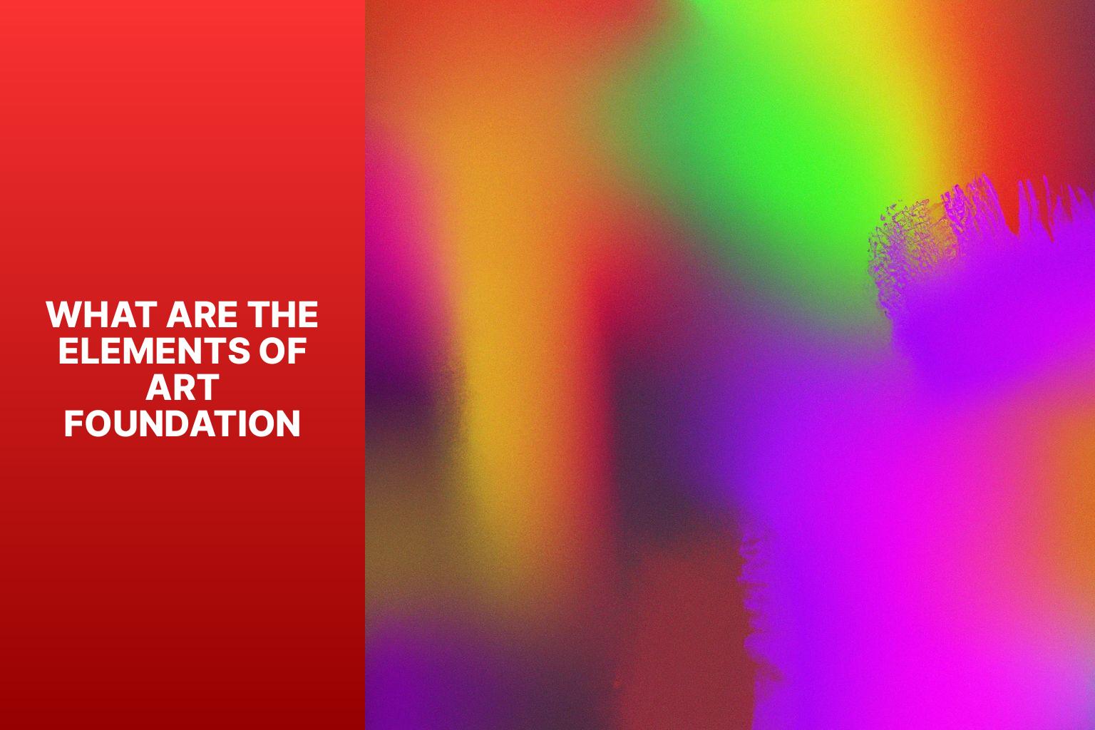 What Are The Elements Of Art Foundation