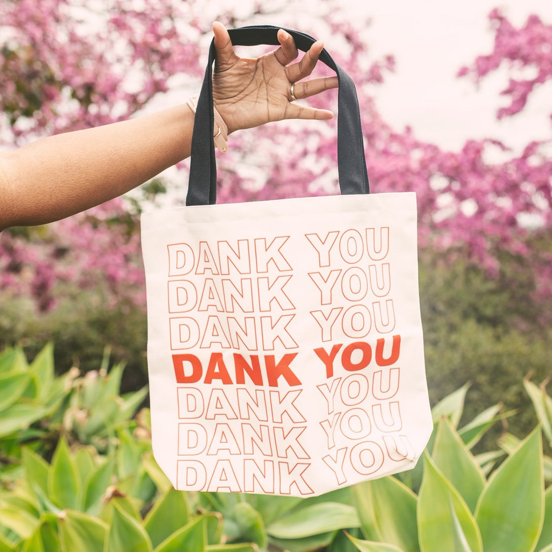 Just Get High™ - Canvas Tote: Dank You – Restrained Grace