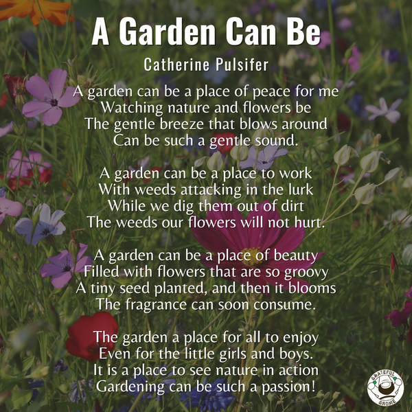 Inspirational Poems - A Garden Can Be