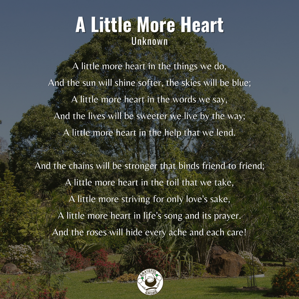 Life Poems - A Little More Heart