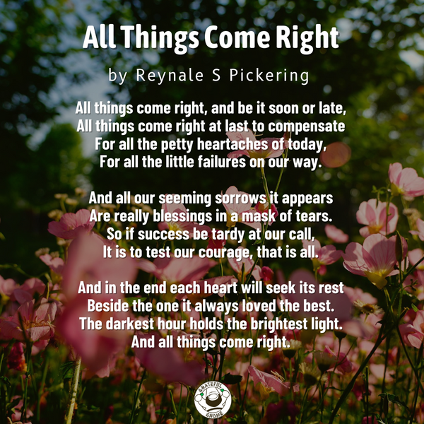Life Poems - All Things Come Right