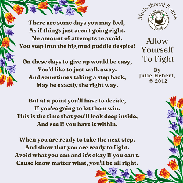 Motivational Poems - Allow Yourself To Fight