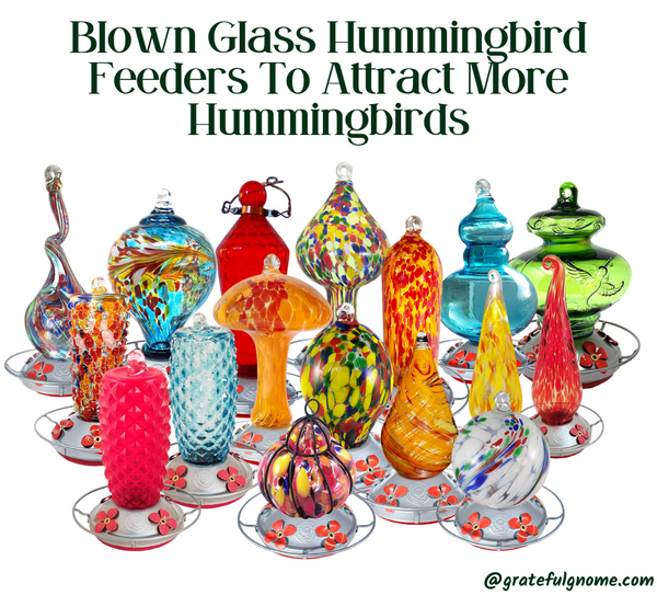 Blown Glass Hummingbird Feeders To Attract More Hummingbirds