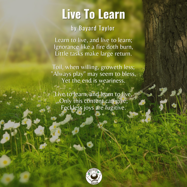 Life Poems - Live To Learn