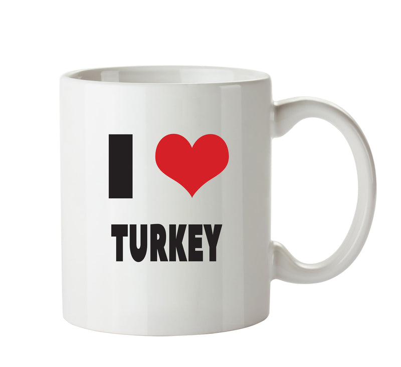 I LOVE TURKEY I Love Mug Personalised ADULT OFFICE MUG