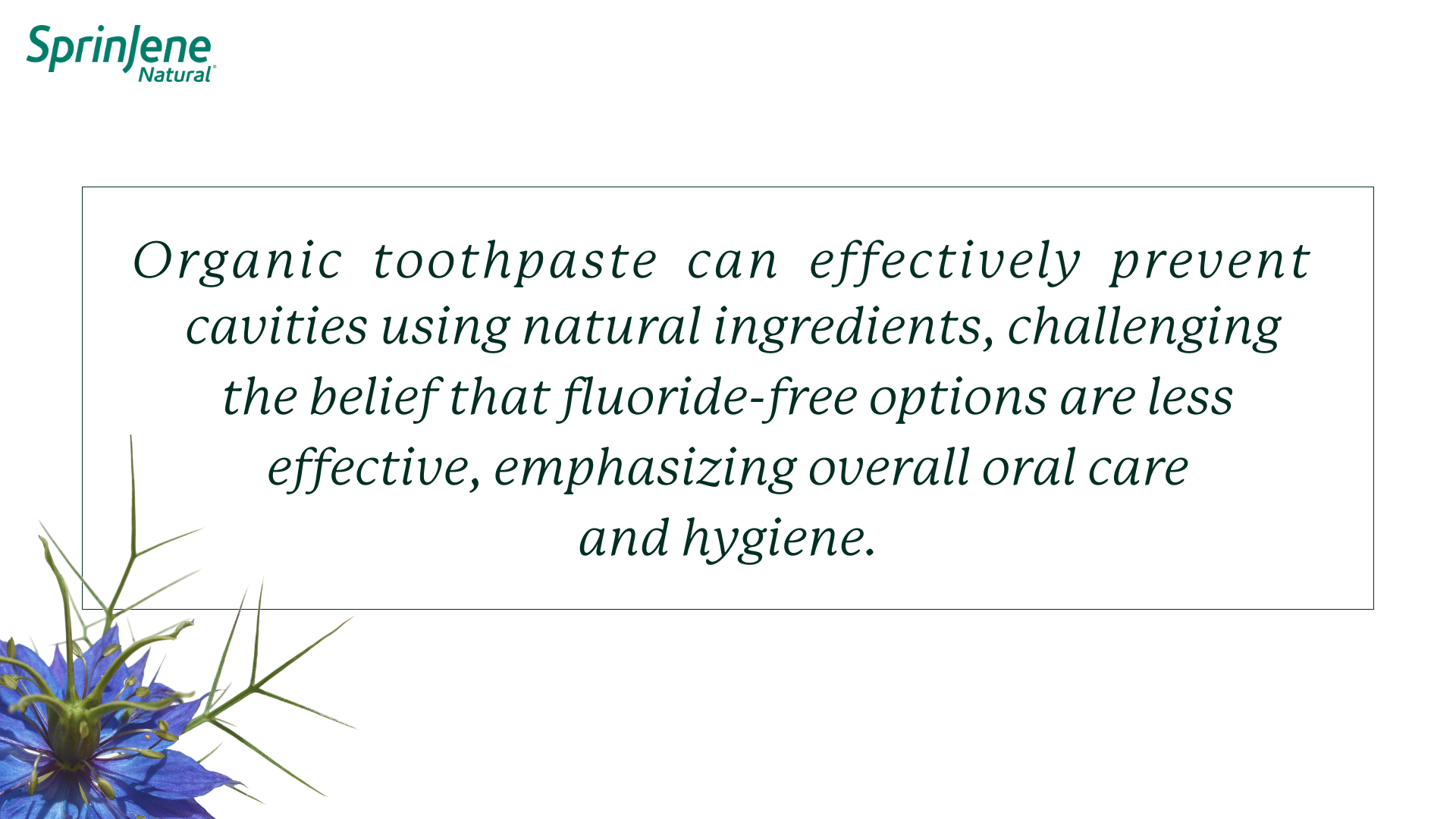 Organic toothpaste can effectively prevent cavities using natural ingredients, challenging the belief that fluoride-free options are less effective, emphasizing overall oral care and hygiene.