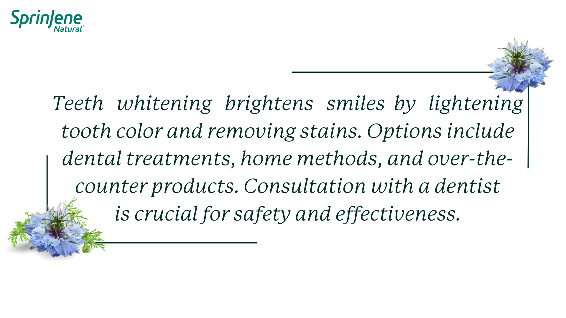 Teeth   whitening   brightens   smiles  by   lightening tooth color and removing stains. Options include dental treatments, home methods, and over-the-counter products. Consultation with a dentist is crucial for safety and effectiveness.