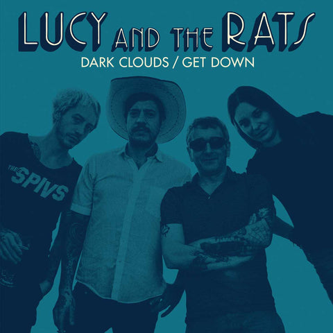 Lucy And The Rats - Dark Clouds / Get Down album cover