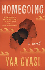 Homegoing, Yaa Gyasi