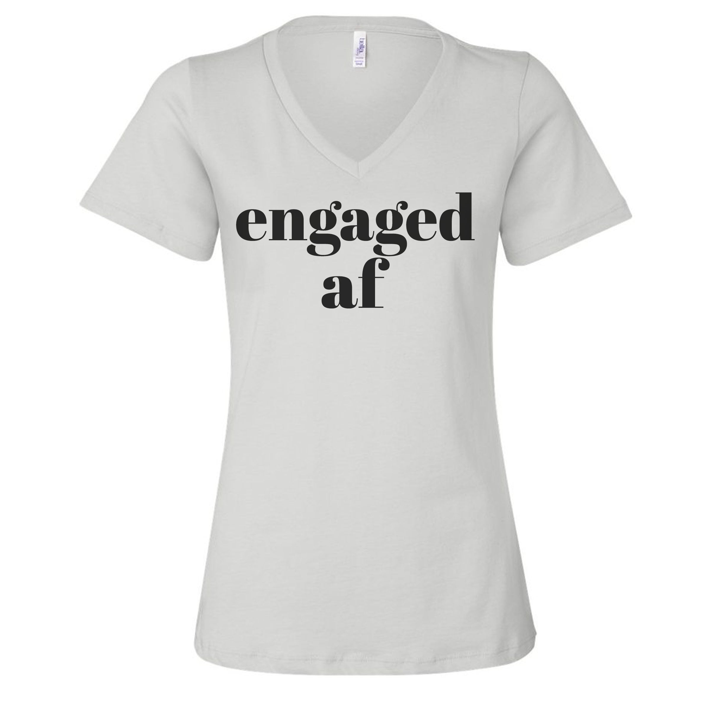 'Engaged AF' V-Neck Tee