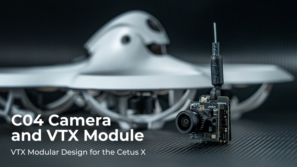 C04 Camera and VTX Module