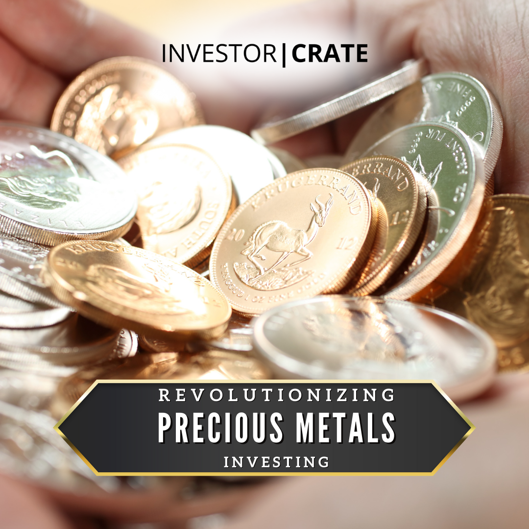 Revolutionizing Precious Metals Investing