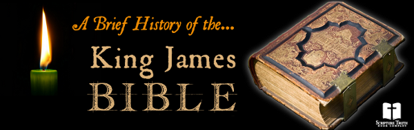 A Brief History of the King James Bible