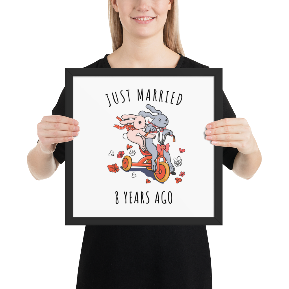 Just Married 8 Years Ago 8th Wedding Anniversary Framed Poster