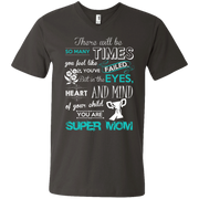 In the Heart & of your Child you Are Super Mom Men’s V-Neck T-Shirt