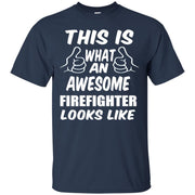 This is What an Awesome Firefighter Looks Like T-Shirt