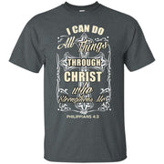 I Can Do All Things Through Jesus Christ T-Shirt