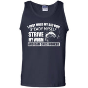 I Just Hold My Rod, Strive my Worm & Bam, She’s Hooked! Fishing Tank Top
