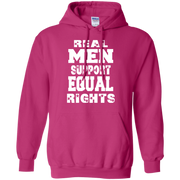 Real Men Support Equal Rights Hoodie