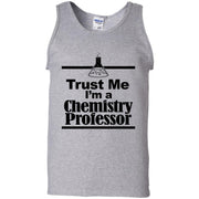 Trust Me i’m a Chemistry Professor Tank Top