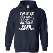 This is What an Awesome Papa Looks Like Hoodie