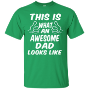 This is What an Awesome Dad Looks Like T-Shirt